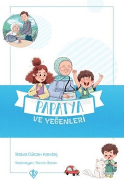 Papatya ve Yeğenleri - Değerli Hikayeler Vefa Papatya ve Yeğenleri - Değerli Hikayeler Vefa