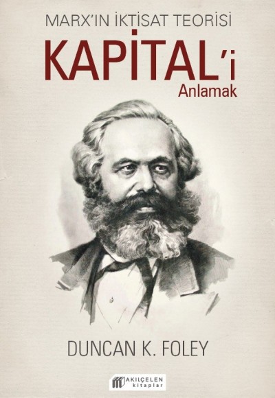 Marx’ın İktisat Teorisi - Kapital’i Anlamak Marx’ın İktisat Teorisi - Kapital’i Anlamak
