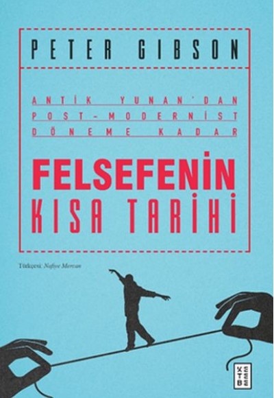 Felsefenin Kısa Tarihi Felsefenin Kısa Tarihi