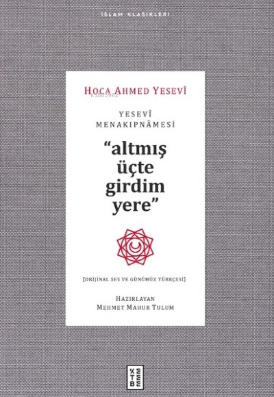 Yesevi Menakıpnamesi (Orijinal Ses ve Günümüz Türkçesi) Yesevi Menakıpnamesi (Orijinal Ses ve Günümüz Türkçesi)
