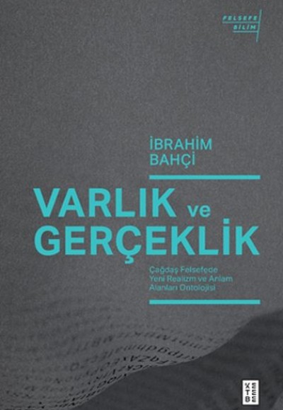 Varlık ve Gerçeklik Varlık ve Gerçeklik
