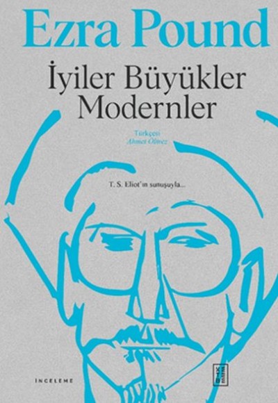 İyiler Büyükler Modernler İyiler Büyükler Modernler