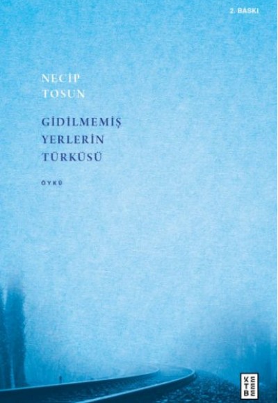 Gidilmemiş Yerlerin Türküsü Gidilmemiş Yerlerin Türküsü