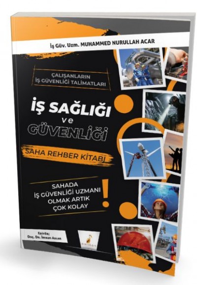 İş Sağlığı ve Güvenliği İSG Saha Rehber Kitabı İş Sağlığı ve Güvenliği İSG Saha Rehber Kitabı