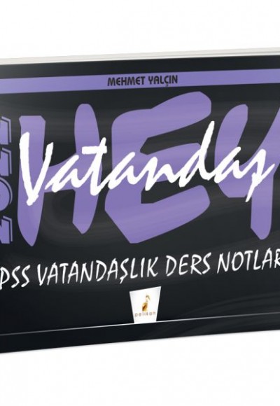 Pelikan Hey Vatandaş! 2022 KPSS Vatandaşlık Ders Notları Pelikan Hey Vatandaş! 2022 KPSS Vatandaşlık Ders Notları