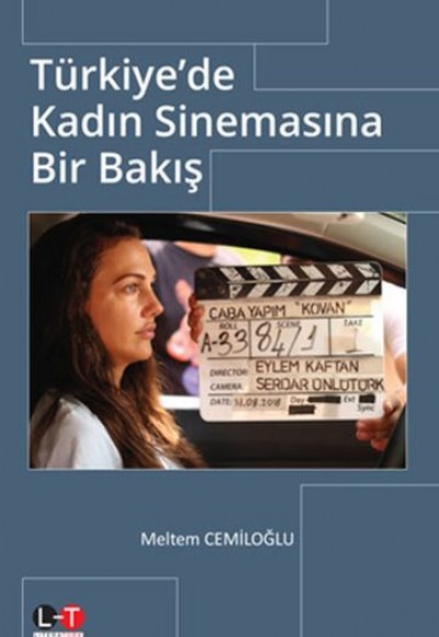 Türkiye'de Kadın Sinemasına Bir Bakış Türkiye'de Kadın Sinemasına Bir Bakış