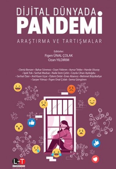 Dijital Dünyada Pandemi Araştırma ve Tartışmalar Dijital Dünyada Pandemi Araştırma ve Tartışmalar