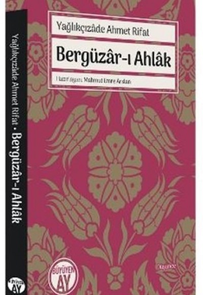 Bergüzar-ı Ahlak Bergüzar-ı Ahlak