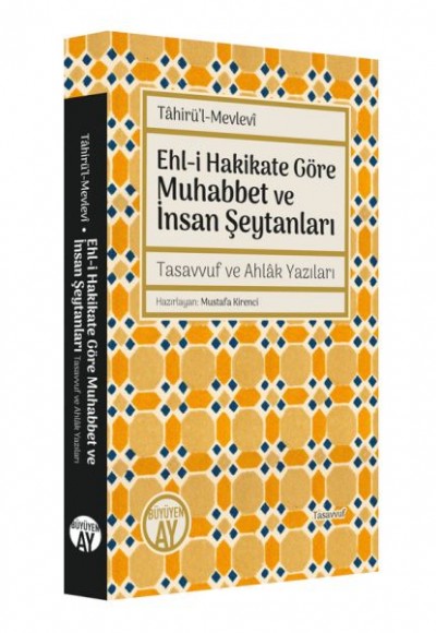 Ehl-i Hakikate Göre Muhabbet ve İnsan Şeytanları Ehl-i Hakikate Göre Muhabbet ve İnsan Şeytanları