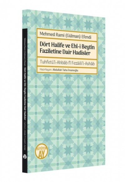 Dört Halife ve Ehli Beytin Faziletine Dair Hadisler Dört Halife ve Ehli Beytin Faziletine Dair Hadisler