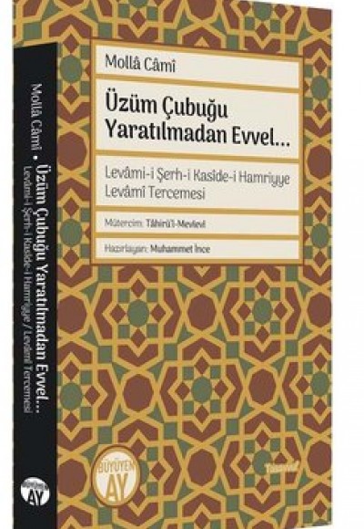 Üzüm Çubuğu Yaratılmadan Evvel Üzüm Çubuğu Yaratılmadan Evvel
