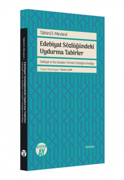 Edebiyat Sözlüğündeki Uydurma Tabirler Edebiyat Sözlüğündeki Uydurma Tabirler