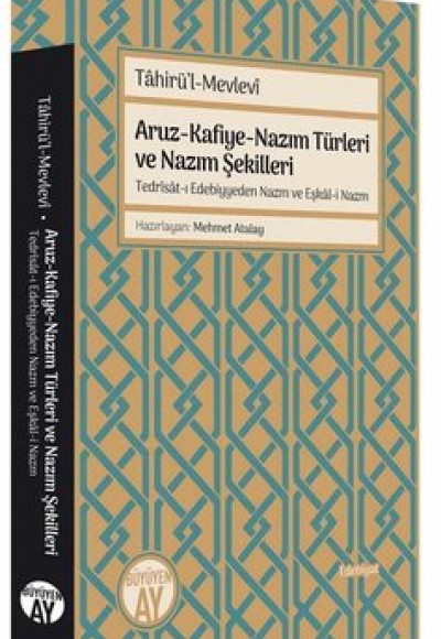 Aruz Kafiye Nazım Türleri ve Nazım Şekilleri Aruz Kafiye Nazım Türleri ve Nazım Şekilleri