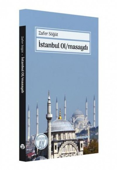 İstanbul Olmasaydı İstanbul Olmasaydı