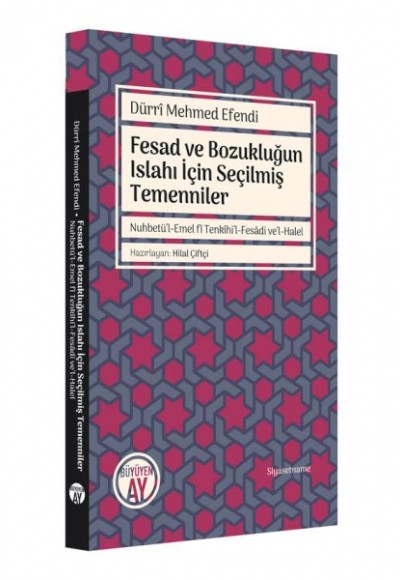 Fesad ve Bozukluğun Islahı İçin Seçilmiş Temenniler Fesad ve Bozukluğun Islahı İçin Seçilmiş Temenniler