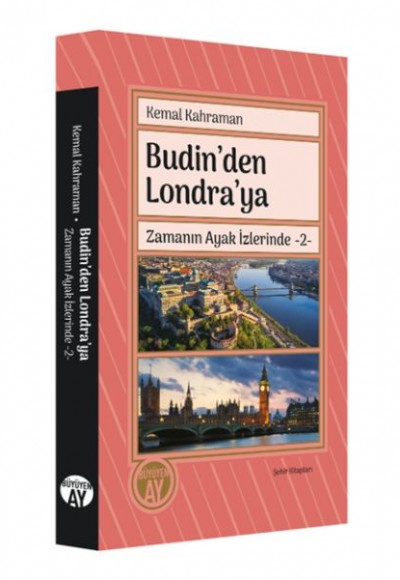 Budin’den Londra’ya Zamanın Ayak İzlerinde -2 Budin’den Londra’ya Zamanın Ayak İzlerinde -2