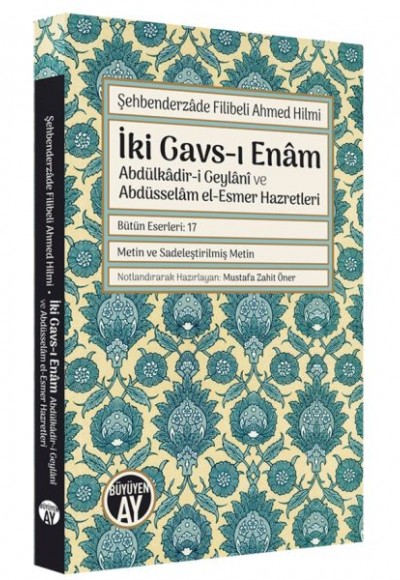 İki Gavs-ı Enâm İki Gavs-ı Enâm