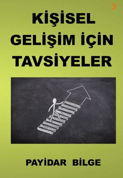 Kişisel Gelişim İçin Tavsiyeler Kişisel Gelişim İçin Tavsiyeler