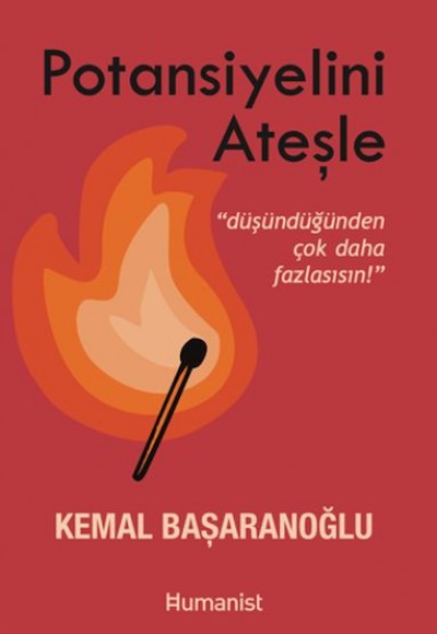 Potansiyelini Ateşle: Düşündüğünden Çok Daha Fazlasısın Potansiyelini Ateşle: Düşündüğünden Çok Daha Fazlasısın
