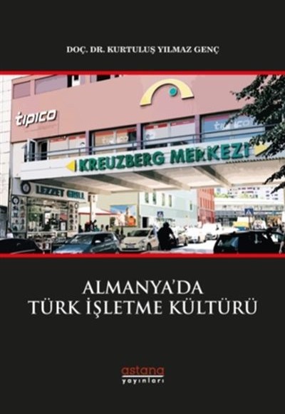 Almanyada Türk İşletme Kültürü Almanyada Türk İşletme Kültürü