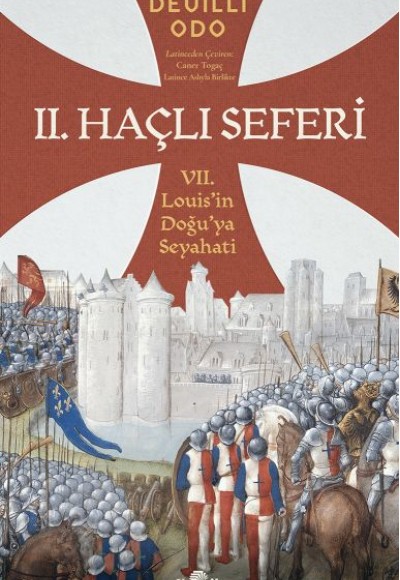 İkinci Haçlı Seferi İkinci Haçlı Seferi