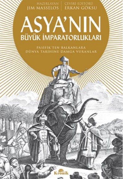 Asya'nın Büyük İmparatorlukları Asya'nın Büyük İmparatorlukları