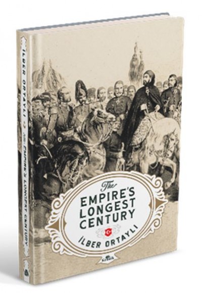 The Empire’s Longest Century The Empire’s Longest Century