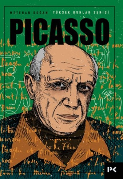 Yüksek Ruhlar Serisi: Picasso Yüksek Ruhlar Serisi: Picasso