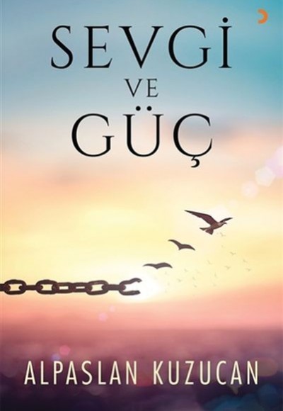 Sevgi ve Güç Sevgi ve Güç