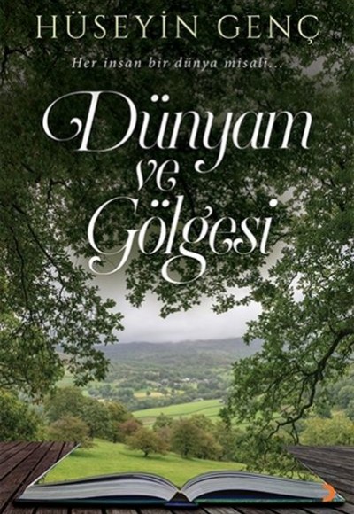 Dünyam ve Gölgesi Dünyam ve Gölgesi