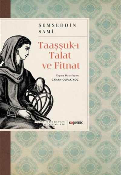 Taaşşuk-ı Talat ve Fitnat Taaşşuk-ı Talat ve Fitnat
