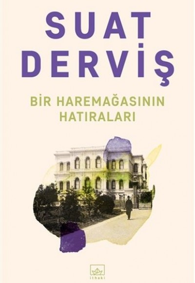 Bir Haremağasının Hatıraları Bir Haremağasının Hatıraları