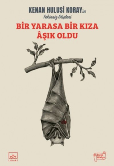 Bir Yarasa Bir Kıza Aşık Oldu Bir Yarasa Bir Kıza Aşık Oldu