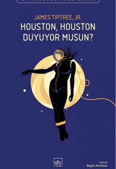 Houston, Houston Duyuyor Musun? Houston, Houston Duyuyor Musun?
