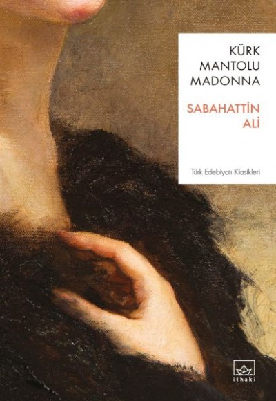 Kürk Mantolu Madonna Kürk Mantolu Madonna