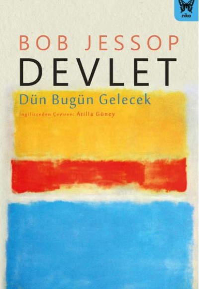 Devlet: Dün Bugün Gelecek Devlet: Dün Bugün Gelecek