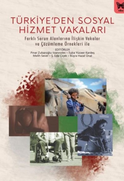Türkiye’ den Sosyal Hizmet Vakaları Türkiye’ den Sosyal Hizmet Vakaları