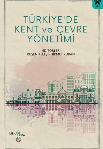 Türkiye’de Kent ve Çevre Yönetimi Türkiye’de Kent ve Çevre Yönetimi