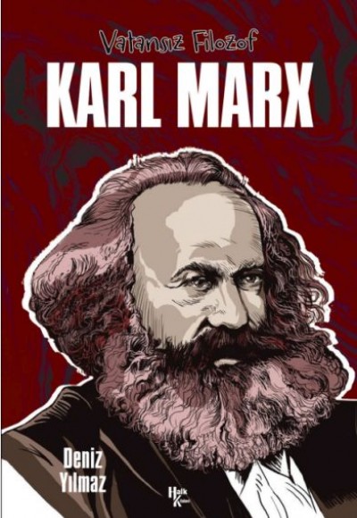 Karl Marx - Vatansız Filozof Karl Marx - Vatansız Filozof