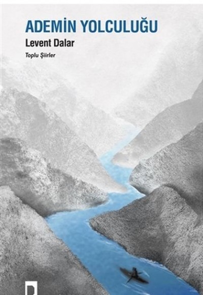 Ademin Yolculuğu - Toplu Şiirler Ademin Yolculuğu - Toplu Şiirler
