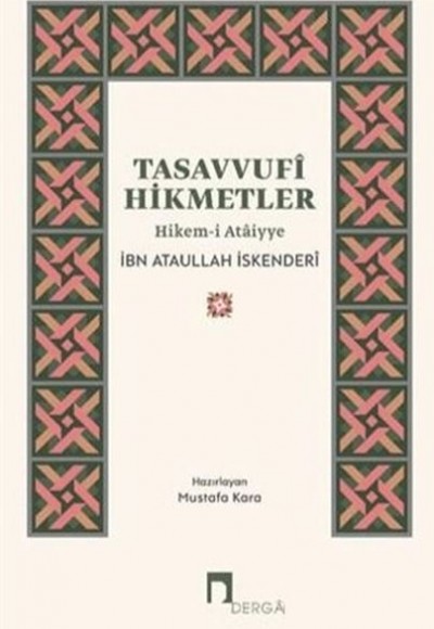 Tasavvufi Hikmetler Hikem-i Ataiyye Tasavvufi Hikmetler Hikem-i Ataiyye