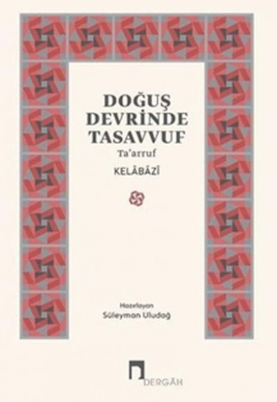 Doğuş Devrinde Tasavvuf Doğuş Devrinde Tasavvuf