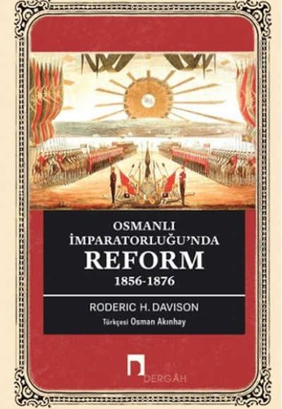 Osmanlı İmparatorluğu’nda Reform 1856-1876 Osmanlı İmparatorluğu’nda Reform 1856-1876