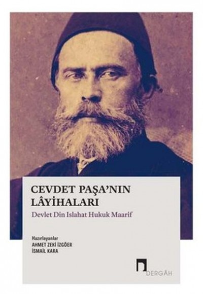 Cevdet Paşa’nın Layihaları Devlet Din Islahat Hukuk Maarif Cevdet Paşa’nın Layihaları Devlet Din Islahat Hukuk Maarif
