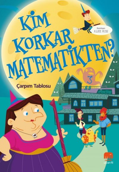 Kim Korkar Matematikten? 3 - Çarpım Tablosu Kim Korkar Matematikten? 3 - Çarpım Tablosu