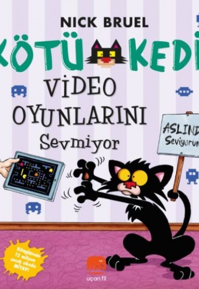 Kötü Kedi Video Oyunlarını Sevmiyor Kötü Kedi Video Oyunlarını Sevmiyor