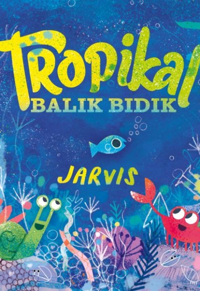 Tropikal Balık Bıdık