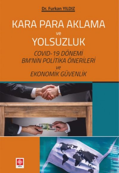 Kara Para Aklama ve Yolsuzluk Kara Para Aklama ve Yolsuzluk