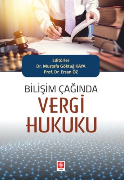 Bilişim Çağında Vergi Hukuku Bilişim Çağında Vergi Hukuku