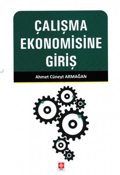 Çalışma Ekonomisine Giriş Çalışma Ekonomisine Giriş